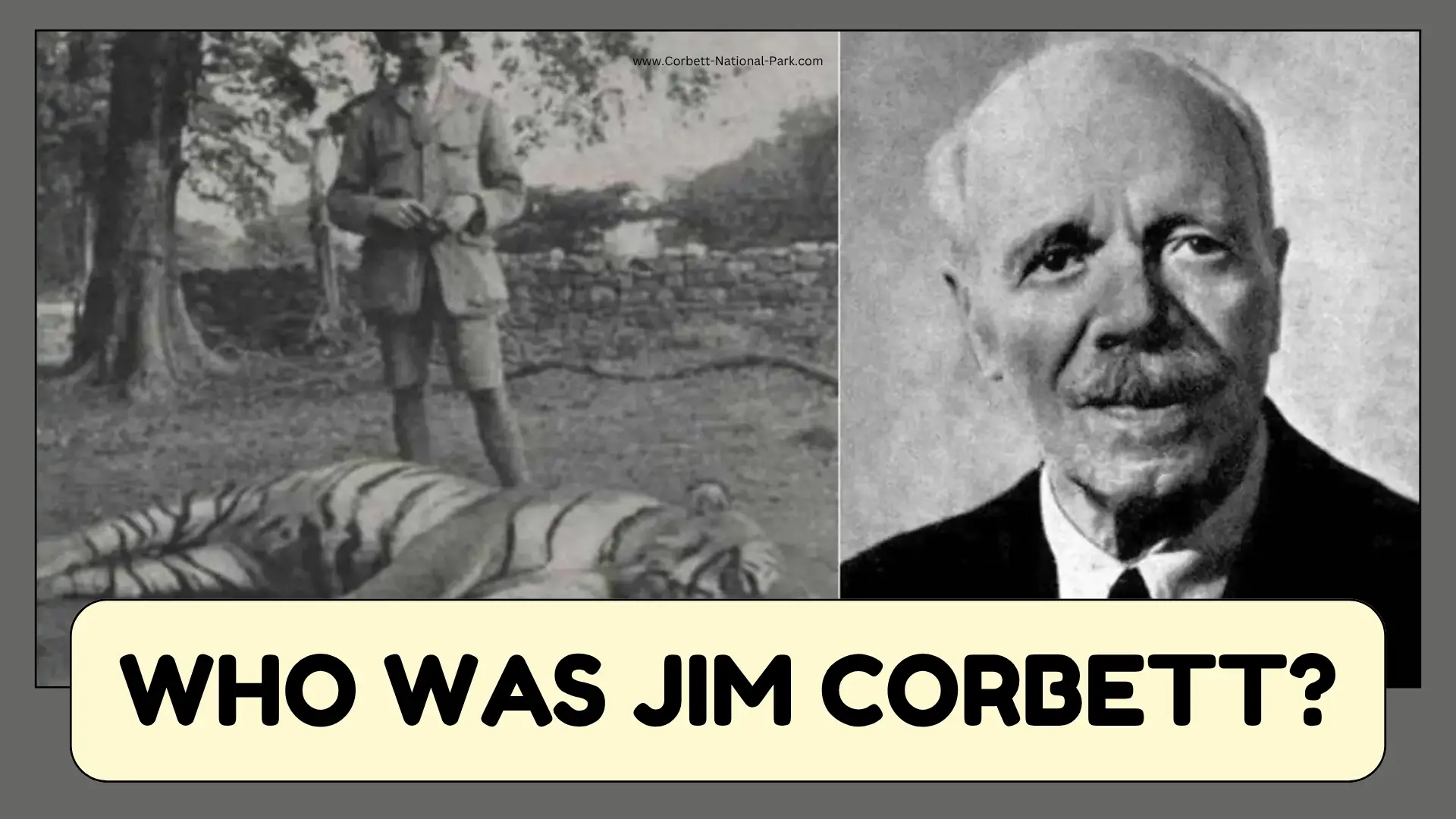 Jim Corbett: From Hunter to Conservationist